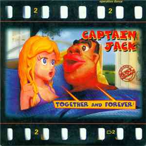 Captain Jack - Together And Forever!