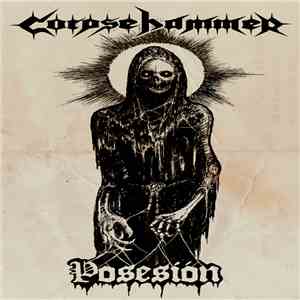 Corpsehammer - Posesión