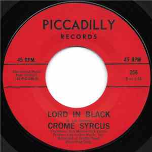 Crome Syrcus - Long Hard Road / Lord In Black