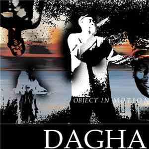 Dagha - Object In Motion