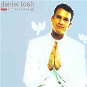 Daniel Tosh - True Stories I Made Up