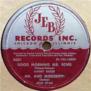 Danny Baker  /  Jean Ryan / Orrin Tucker - Good Morning Mr. Echo