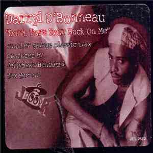 Darryl D'Bonneau - Don't Turn Your Back On Me
