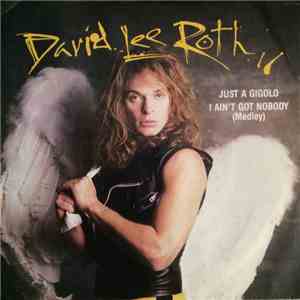 David Lee Roth - Just A Gigolo / I Ain't Got Nobody (Medley)