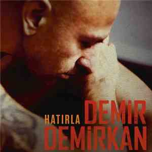 Demir Demirkan - Hatırla