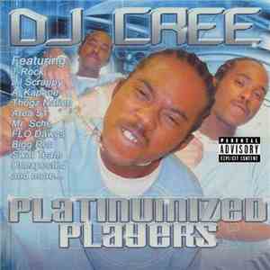 DJ Cree - Platinumized Players