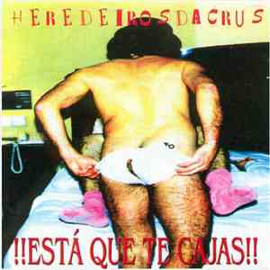 Heredeiros Da Crus - !!Esta Que Te Cajas!!