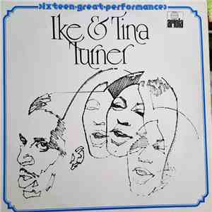 Ike & Tina Turner - Sixteen Great Performances