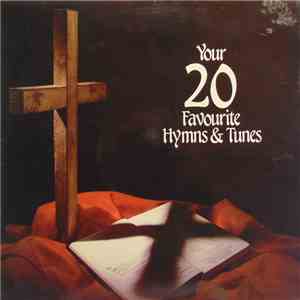 International Staff Band, International Staff Songsters - Your 20 Favourite Hymns & Tunes