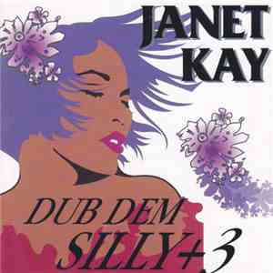 Janet Kay - Dub Dem Silly +3