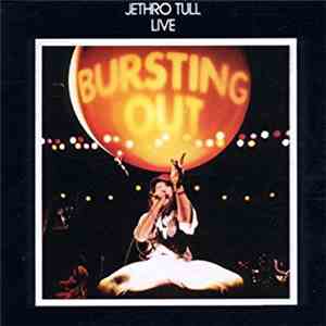 Jethro Tull - Live - Bursting Out