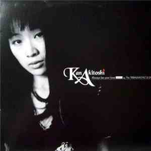 Kan Akitoshi - Always Be Your Love (Remixes)