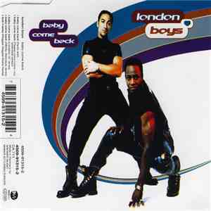 London Boys - Baby Come Back
