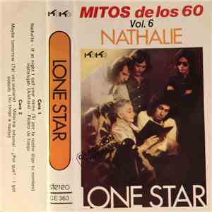 Lone Star  - Mitos De Los 60 Vol.6 Nathalie
