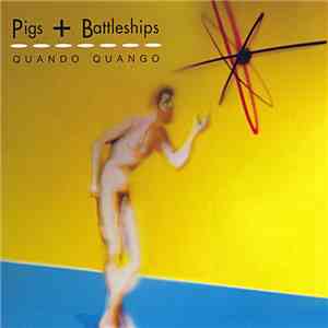Quando Quango - Pigs + Battleships