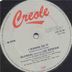 Scandal  Featuring Lee Genesis - I Wanna Do It / Love Either Grows Or Goes