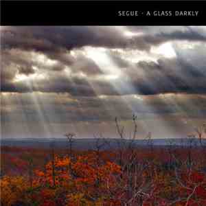 Segue - A Glass Darkly