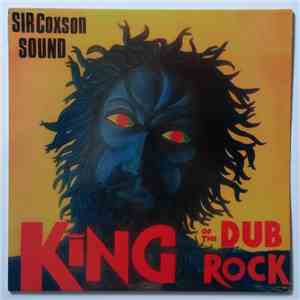 Sir Coxson Sound - King Of The Dub Rock