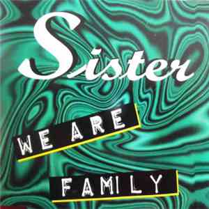 Sister - We Are Family