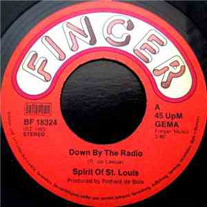 Spirit Of St. Louis - Down By The Radio