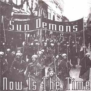 Sun Demons - Now Is The Time