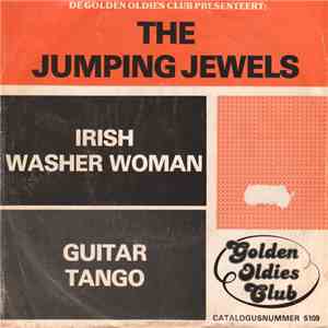 The Jumping Jewels - Irish Washer Woman / Guitar Tango