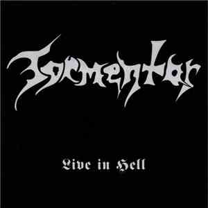Tormentor  - Live In Hell