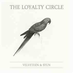 Velveteen & Stun - The Loyalty Circle