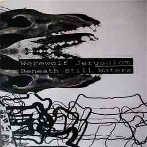 Werewolf Jerusalem - Beneath Still Waters