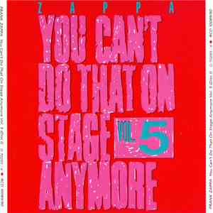 Zappa - You Can't Do That On Stage Anymore Vol. 5
