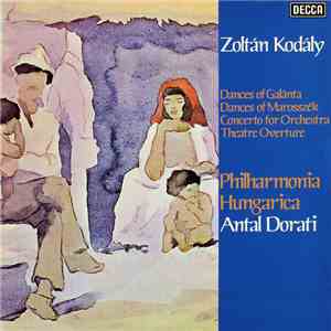 Zoltán Kodály, Philharmonia Hungarica, Antal Dorati - The Orchestral Works  ...