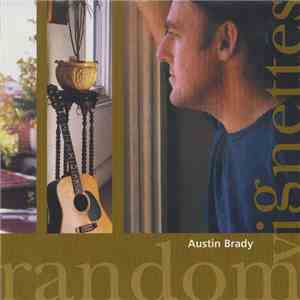 Austin Brady - Random Vignettes