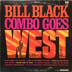 Bill Black Combo - Bill Black Combo Goes West