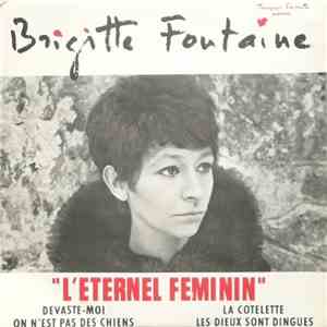 Brigitte Fontaine - n°1 - L'Eternel Féminin