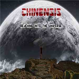 Chinensis - Reaching Into The Universe