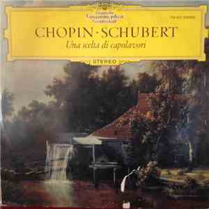Chopin • Schubert / Tamás Vásáry, Amadeus-Quartett, Trio Di Trieste, Jörg D ...