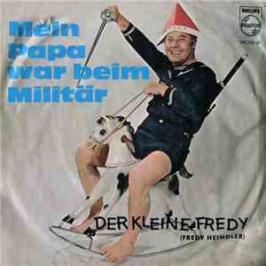 Der Kleine Fredy - Mein Papa War Beim Militär