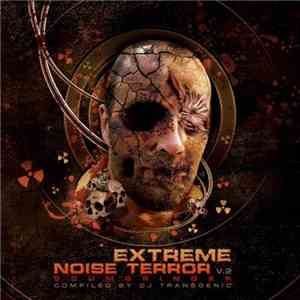 DJ Transgenic - Extreme Noise Terror Vol.2