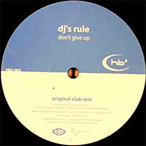 DJ's Rule - Don't Give Up