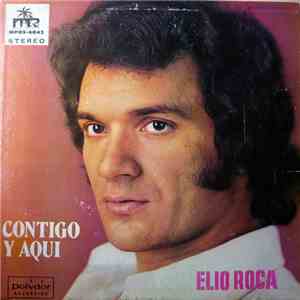 Elio Roca - Contigo Y Aqui
