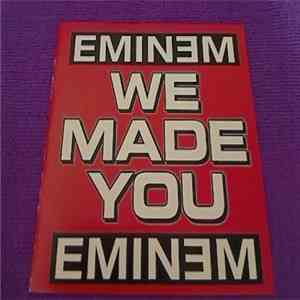 Eminem - We Made You