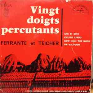 Ferrante Et Teicher - Vingt Doigts Percutants