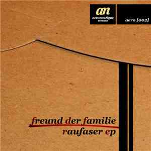 Freund Der Familie - Raufaser EP