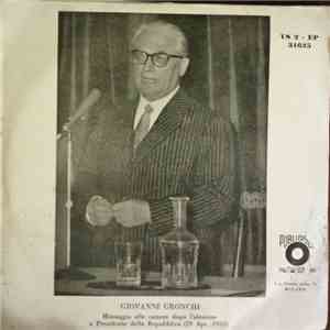 Giovanni Gronchi - Messaggio Alle Camere Dopo L'Elezione A Presidente Della Repubblica (29 Apr. 1955)