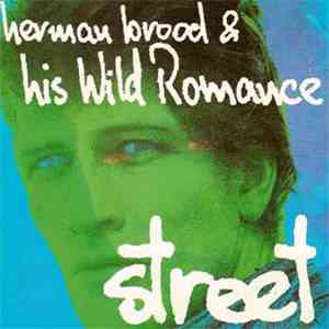 Herman Brood & His Wild Romance - Street