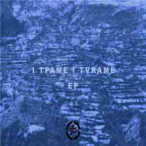 I Tpame I Tvrame - EP