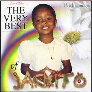 Jackito - The Very Best Of Jackito: Pou Ti Moun Yo