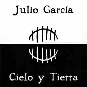 Julio García - Cielo Y Tierra