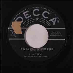 L.A. Teens - I'm Gonna Get You / You'll Come Running Back