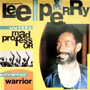 Lee Scratch Perry / Mad Professor - Mystic Warrior